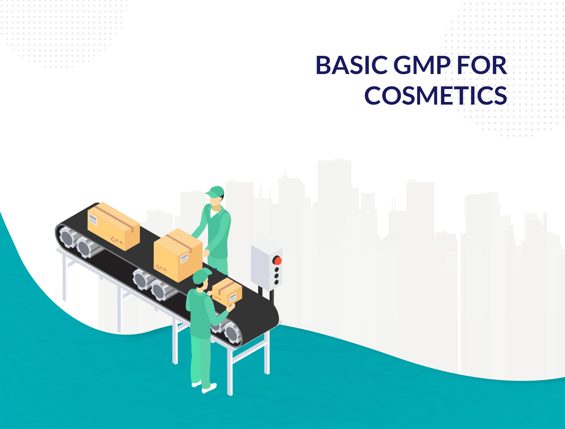 Basic GMP for Cosmetics